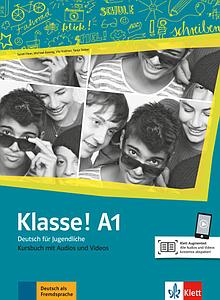 Klasse! A1 Deutsch für Jugendliche Kursbuch mit Audios und Videos