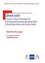 Droit civil - Tome I. Droit familial et droit patrimonial de la famille, droit des biens et droits réels 