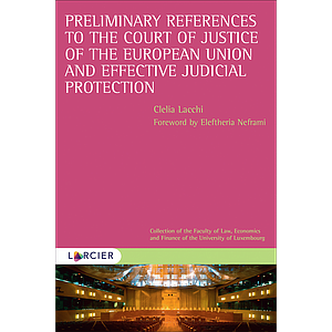 Preliminary References to the Court of Justice of the European Union and Effective Judicial Protection