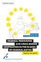 Criminal Procedures and Cross-Border Cooperation in the EU Area of Criminal Justice