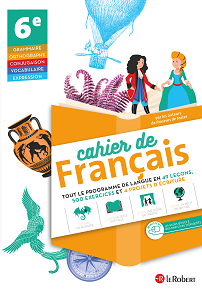 Français 6e Cahier de français