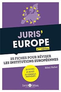 Juris'Europe - 25 fiches pour comprendre et réviser les institutions européennes