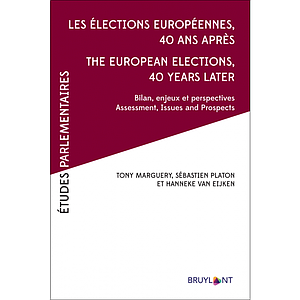 Les élections européennes 40 ans après – The European Elections, 40 years later - Bilans, enjeux et perspectives – Assessement, Issues and Prospects