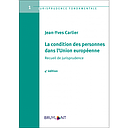 La condition des personnes dans l'Union européenne - Recueil de jurisprudence - 4ème édition