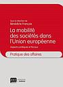 La mobilité des sociétés dans l'Union européenne - Aspects juridiques et fiscaux