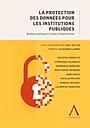 La protection des données pour les institutions publiques