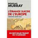 L'étrange suicide de l'Europe