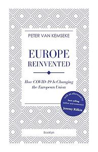 Europe reinvented - How COVID-19 Changed the European Union