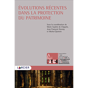 Évolutions récentes dans la protection du patrimoine
