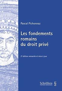 Les fondements romains du droit privé