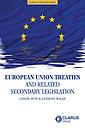 European Union Treaties and Related Secondary Legislation