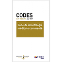  Code de déontologie médicale commenté - 1re édition 2019 