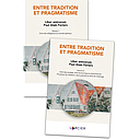 Entre tradition et pragmatisme - Liber amicorum Paul Alain Foriers - 2 Volumes