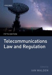 Telecommunications Law and Regulation - Fifth Edition