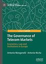 The Governance of Telecom Markets - Economics, Law and Institutions in Europe