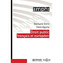 Droit public français et européen - 3ème Edition revue et augmentée