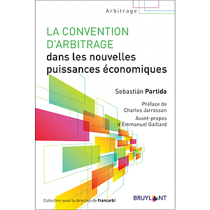 La convention d'arbitrage dans les nouvelles puissances économiques
