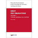 Droit des obligations - Volume 1 Théorie générale du contrat - 3e édition 2021