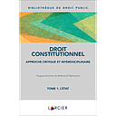 Droit constitutionnel - Tome 1. L'État 