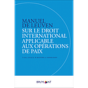 Manuel de Leuven sur le droit international applicable aux opérations de paix