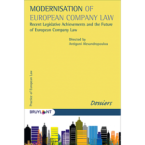 Modernisation of European Company Law - Recent Legislative Archievement and the Future of European Company Law