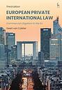 European Private International Law - Commercial Litigation in the EU - 3rd Edition 