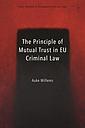 The Principle of Mutual Trust in EU Criminal Law 