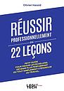 Réussir professionnellement en 22 leçons
