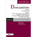 Droit judiciaire - Tome 2. Procédure civile -  Volume 1. Principes directeurs du procès civil