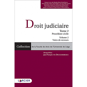 Droit judiciaire - Tome 2. Procédure civile -  Volume 2. Voies de recours