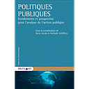 Politiques publiques - Fondements et prospective pour l’analyse de l’action publique