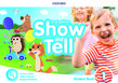 Show and Tell Level 1 Student Book Pack 