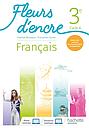 Français 3e cycle 4 Fleurs d'encre - Edition 2020
