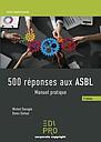 500 réponses aux ASBL - Manuel pratique