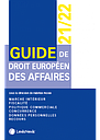 Guide de droit européen des affaires 2021/2022