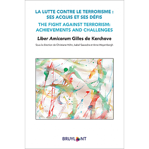 La lutte contre le terrorisme - Ses acquis et ses défis / The fight against terrorism - Achievements and challenges