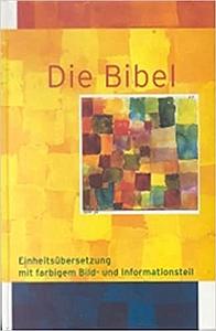 Die Bibel, Einheitsübersetzung mit farbigem Bild