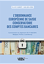 L’ordonnance européenne de saisie conservatoire des comptes bancaires