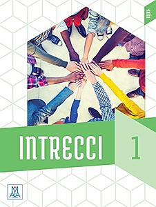  Intrecci. Livello B1-B2. Vol. 1