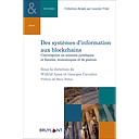 Des systèmes d'information aux blockchains - Convergence des sciences juridiques, fiscales, économiques et de gestion