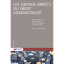 Les grands arrêts du droit administratif