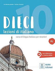 Dieci. Lezioni di italiano. A1- libro + audio e video online 