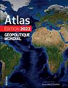 Atlas géopolitique mondial - Edition 2022