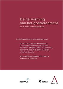 De hervorming van het goederenrecht ter attentie van het notariaat