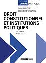 Droit constitutionnel et institutions politiques - 35ème Edition
