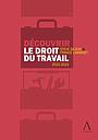 Découvrir le droit du travail 2021-2022