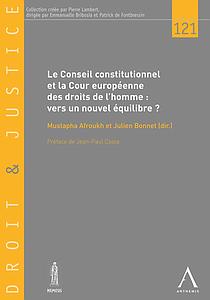 Le Conseil constitutionnel et la Cour européenne des droits de l'homme - vers un nouvel équilibre