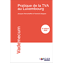 Pratique de la TVA au Luxembourg 