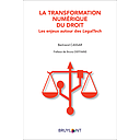 La transformation numérique du droit - Les enjeux autour des LegalTech 