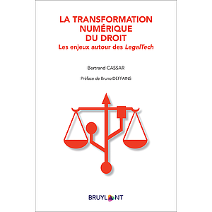 La transformation numérique du droit - Les enjeux autour des LegalTech 